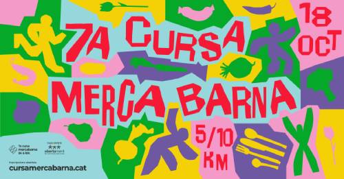 Cartel ilustrado y colorido de la 7ª Cursa Mercabarna, con figuras corriendo, frutas y verduras dibujadas, y la fecha 18 de octubre junto a la distancia de 5 y 10 kilómetros.